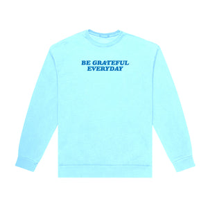 BE GRATEFUL EVERYDAY CREWNECK (LIGHT BLUE)