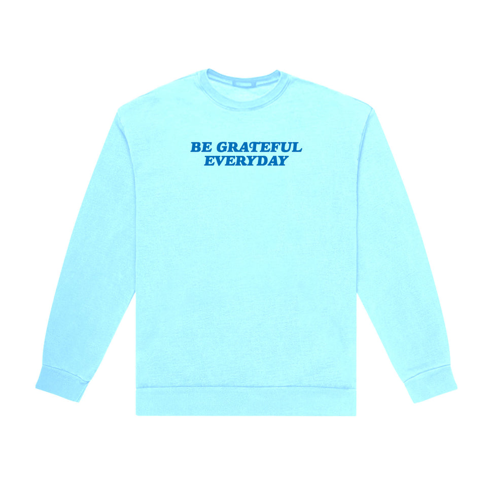BE GRATEFUL EVERYDAY CREWNECK (LIGHT BLUE)