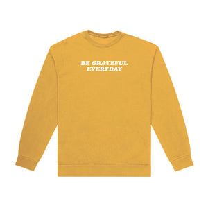 BE GRATEFUL EVERYDAY CREWNECK (MUSTARD YELLOW)